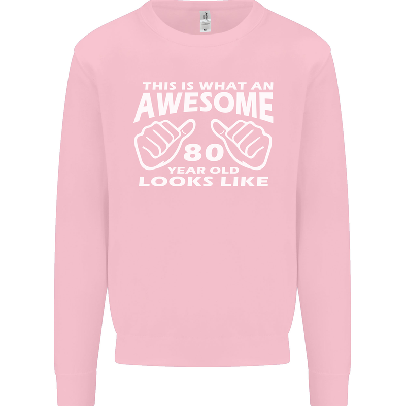 80th Birthday 80 Year Old This Is What Mens Sweatshirt Jumper Light Pink