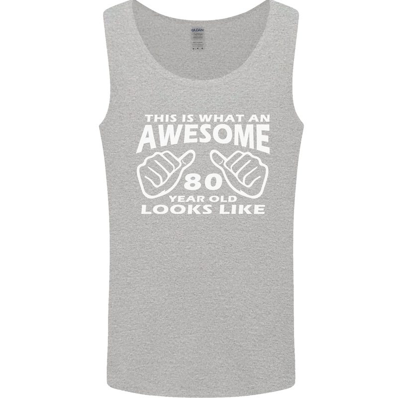 80th Birthday 80 Year Old This Is What Mens Vest Tank Top Sports Grey