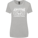 80th Birthday 80 Year Old This Is What Womens Wider Cut T-Shirt Sports Grey