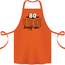 80th Birthday 80 is the New 21 Funny Cotton Apron 100% Organic Orange
