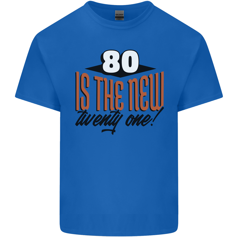 80th Birthday 80 is the New 21 Funny Kids T-Shirt Childrens Royal Blue