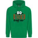 80th Birthday 80 is the New 21 Funny Mens 80% Cotton Hoodie Irish Green