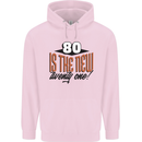 80th Birthday 80 is the New 21 Funny Mens 80% Cotton Hoodie Light Pink