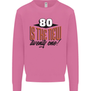 80th Birthday 80 is the New 21 Funny Mens Sweatshirt Jumper Azalea