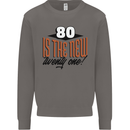 80th Birthday 80 is the New 21 Funny Mens Sweatshirt Jumper Charcoal