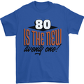 80th Birthday 80 is the New 21 Funny Mens T-Shirt 100% Cotton Royal Blue