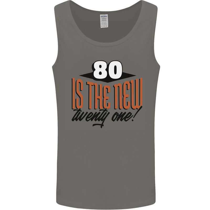 80th Birthday 80 is the New 21 Funny Mens Vest Tank Top Charcoal