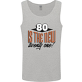 80th Birthday 80 is the New 21 Funny Mens Vest Tank Top Sports Grey