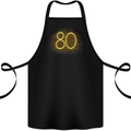 80th Birthday Neon Lights 80 Year Old Cotton Apron 100% Organic Black