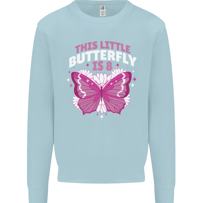 8 Year Old Birthday Butterfly 8th Kids Sweatshirt Jumper Light Blue