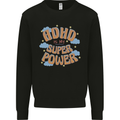 ADHD is My Superpower Kids Sweatshirt Jumper Black