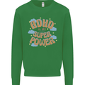ADHD is My Superpower Kids Sweatshirt Jumper Irish Green