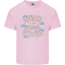 ADHD is My Superpower Kids T-Shirt Childrens Light Pink