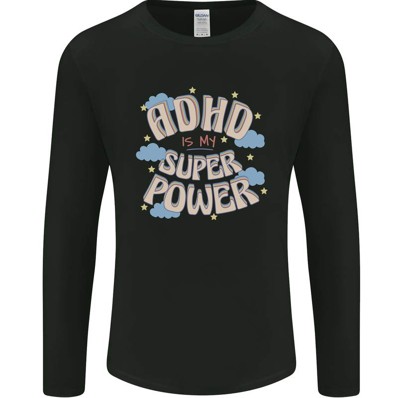 ADHD is My Superpower Mens Long Sleeve T-Shirt Black