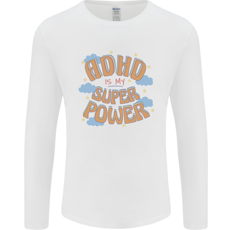ADHD is My Superpower Mens Long Sleeve T-Shirt White