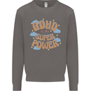 ADHD is My Superpower Mens Sweatshirt Jumper Charcoal