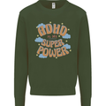 ADHD is My Superpower Mens Sweatshirt Jumper Forest Green