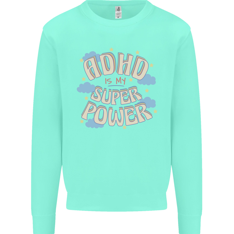 ADHD is My Superpower Mens Sweatshirt Jumper Peppermint
