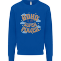 ADHD is My Superpower Mens Sweatshirt Jumper Royal Blue