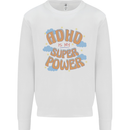 ADHD is My Superpower Mens Sweatshirt Jumper White
