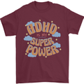 ADHD is My Superpower Mens T-Shirt 100% Cotton Maroon