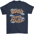 ADHD is My Superpower Mens T-Shirt 100% Cotton Navy Blue