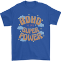 ADHD is My Superpower Mens T-Shirt 100% Cotton Royal Blue