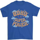 ADHD is My Superpower Mens T-Shirt 100% Cotton Royal Blue