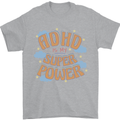 ADHD is My Superpower Mens T-Shirt 100% Cotton Sports Grey