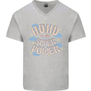 ADHD is My Superpower Mens V-Neck Cotton T-Shirt Sports Grey