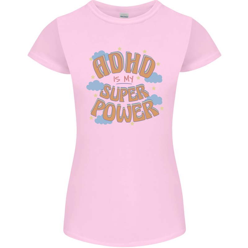 ADHD is My Superpower Womens Petite Cut T-Shirt Light Pink