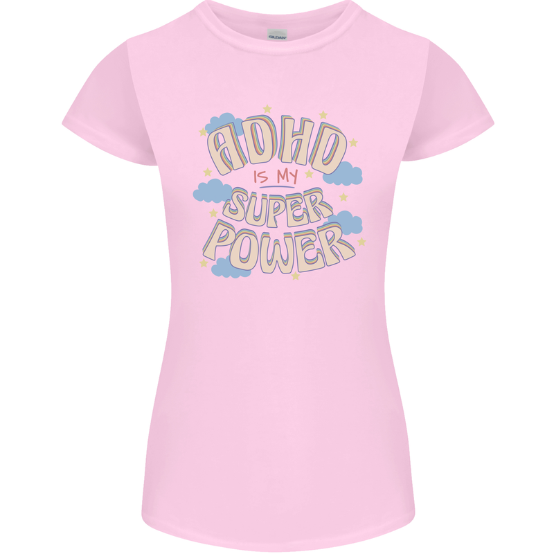 ADHD is My Superpower Womens Petite Cut T-Shirt Light Pink