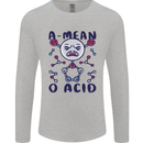 A Mean O Acid Funny Angry Biology Mens Long Sleeve T-Shirt Sports Grey