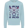 A Mean O Acid Funny Angry Biology Mens Sweatshirt Jumper Light Blue