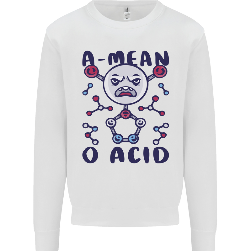 A Mean O Acid Funny Angry Biology Mens Sweatshirt Jumper White