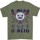 A Mean O Acid Funny Angry Biology Mens T-Shirt 100% Cotton Military Green