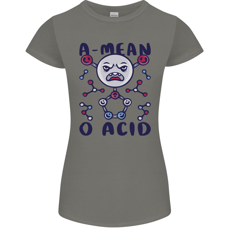 A Mean O Acid Funny Angry Biology Womens Petite Cut T-Shirt Charcoal