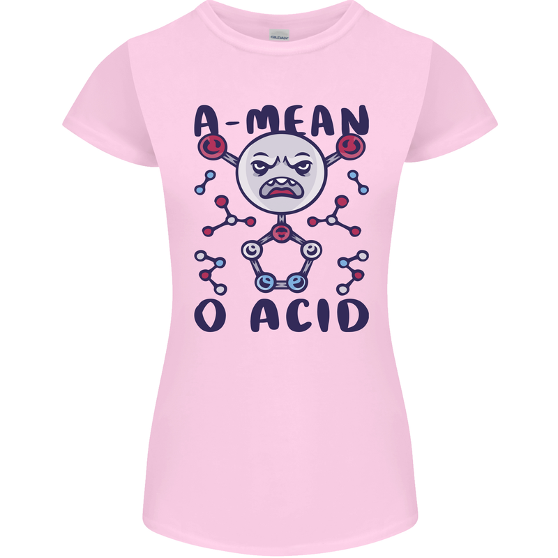 A Mean O Acid Funny Angry Biology Womens Petite Cut T-Shirt Light Pink