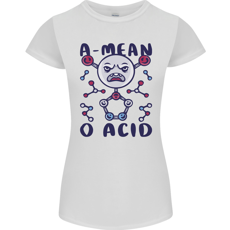 A Mean O Acid Funny Angry Biology Womens Petite Cut T-Shirt White