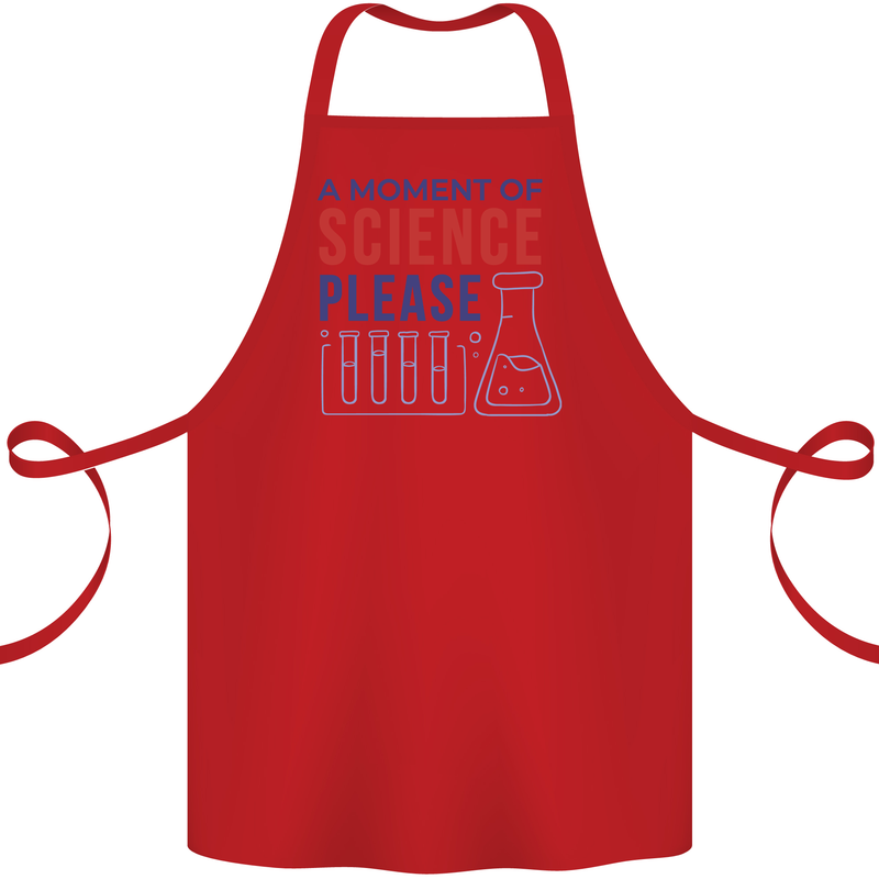A Moment of Science Please Funny Chemistry Cotton Apron 100% Organic Red