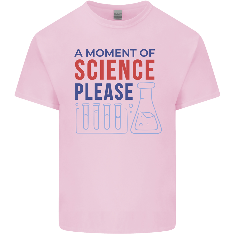 A Moment of Science Please Funny Chemistry Kids T-Shirt Childrens Light Pink