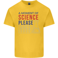 A Moment of Science Please Funny Chemistry Kids T-Shirt Childrens Yellow