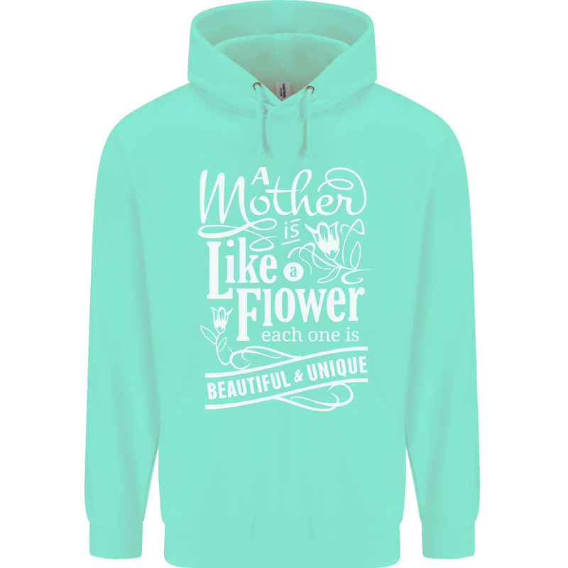 A Mother is Like a Flower Mum Mom Day Mens 80% Cotton Hoodie Peppermint