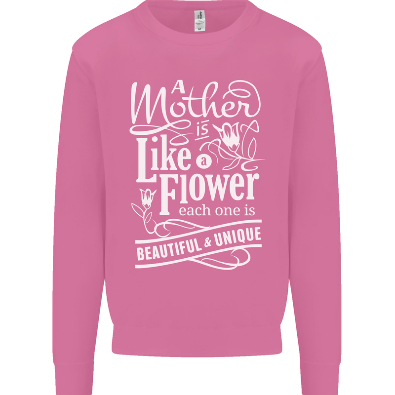 A Mother is Like a Flower Mum Mom Day Mens Sweatshirt Jumper Azalea
