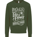 A Mother is Like a Flower Mum Mom Day Mens Sweatshirt Jumper Forest Green