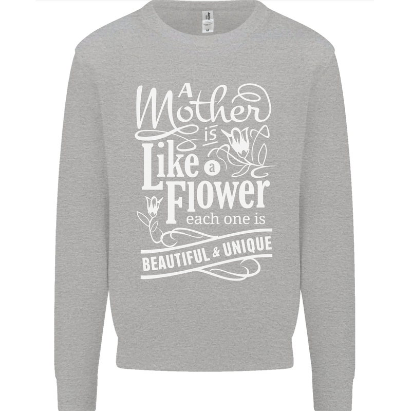 A Mother is Like a Flower Mum Mom Day Mens Sweatshirt Jumper Sports Grey