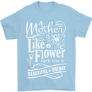 A Mother is Like a Flower Mum Mom Day Mens T-Shirt 100% Cotton Light Blue