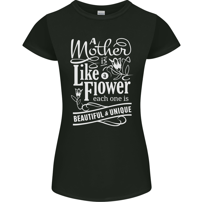 A Mother is Like a Flower Mum Mom Day Womens Petite Cut T-Shirt Black