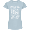 A Mother is Like a Flower Mum Mom Day Womens Petite Cut T-Shirt Light Blue