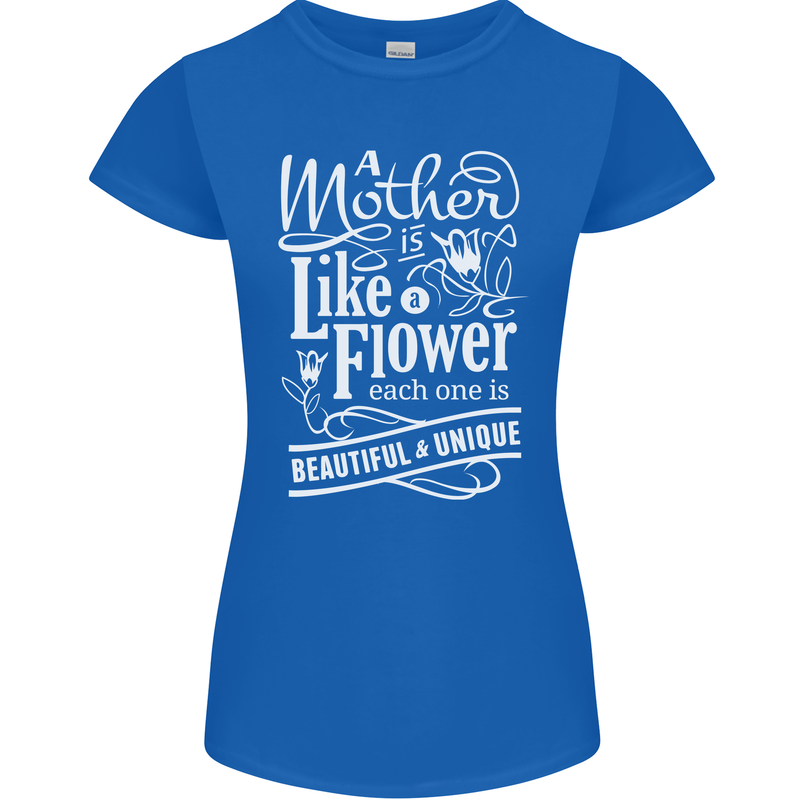 A Mother is Like a Flower Mum Mom Day Womens Petite Cut T-Shirt Royal Blue